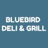 Bluebird Deli & Grill