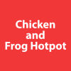 Chicken and Frog Hotpot