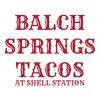 Balch Springs Tacos at Shell Station